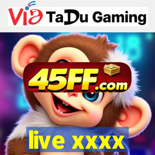 live xxxx